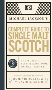 Complete Guide to Single Malt Scotch